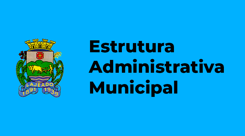 Estrutura Administrativa Municipal